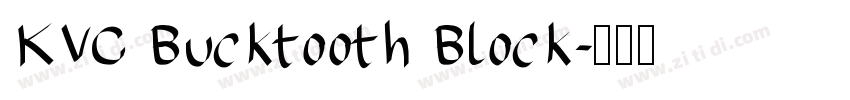 KVC Bucktooth Block字体转换